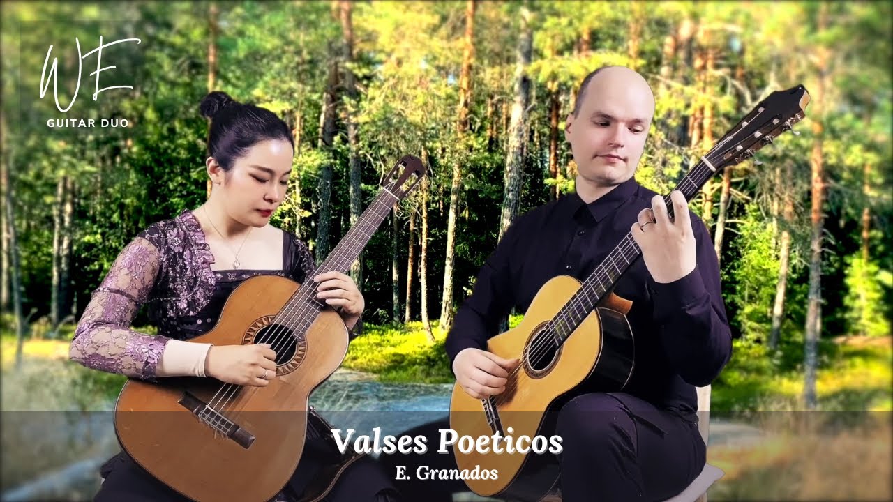[WE Guitar Duo] Valses Poeticos – E. Granados (arr. for Two Guitars)