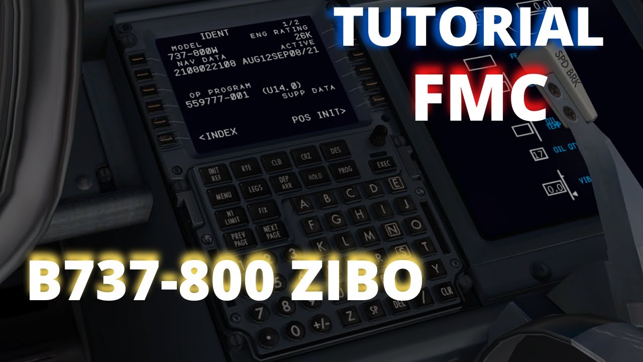 TUTORIAL FMC ZIBO B737 800 X PLANE 11