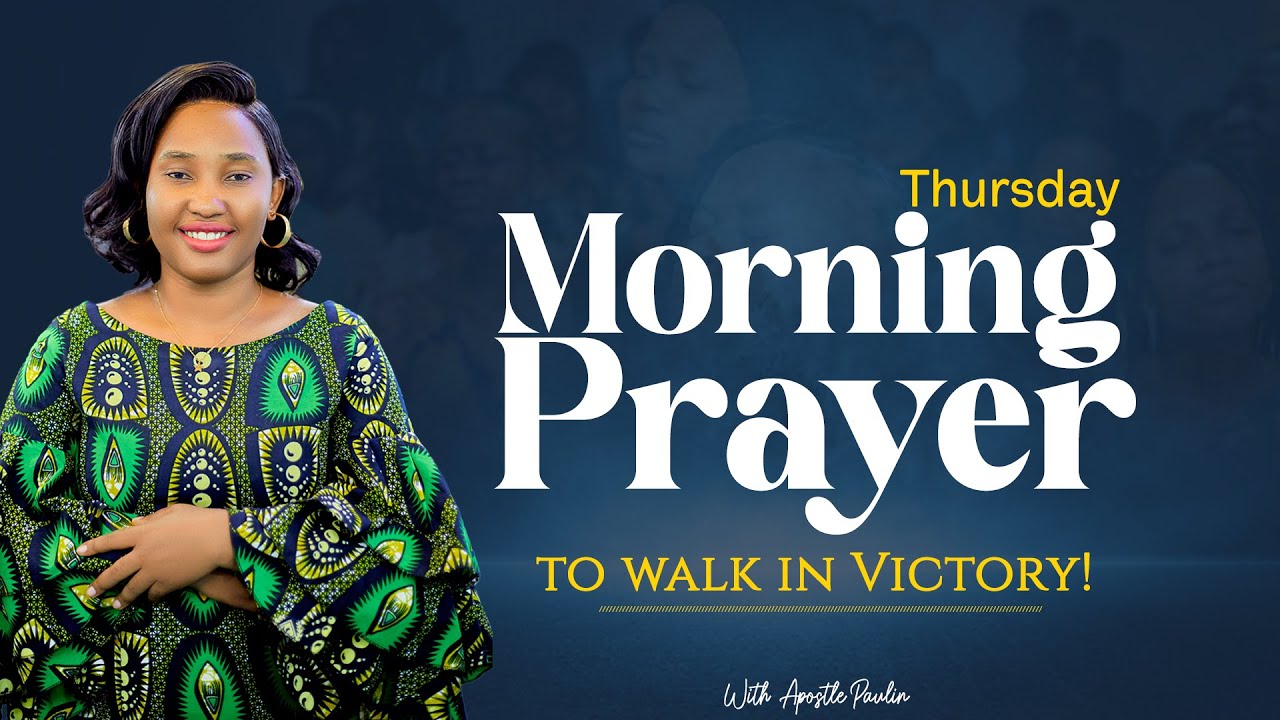 MORNING PRAYER TO WALK IN VICTORY