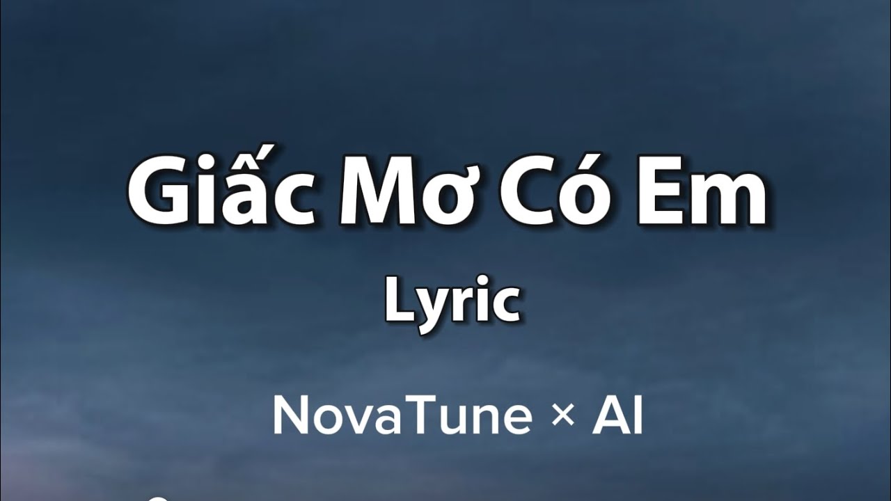 Giấc Mơ Có Em - AI Original Song | Chill Love Song | NovaTune × AI 