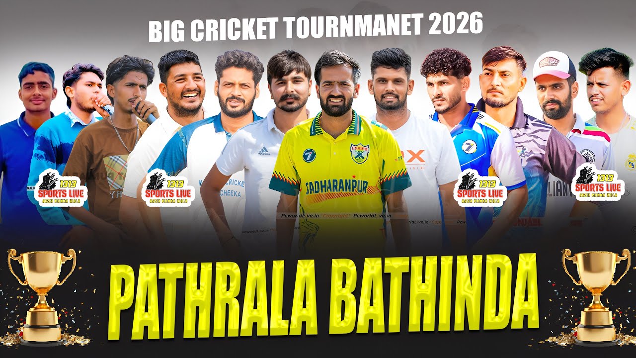 PIND PATHRALA BIG BRAND CRICKET CUP FINAL DAY 