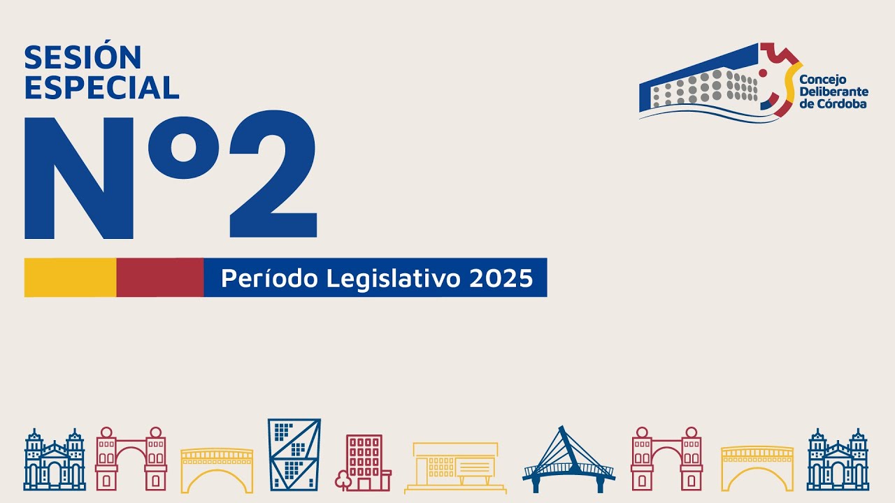 SESIÓN ESPECIAL Nº 2 -  PERÍODO LEGISLATIVO 2025