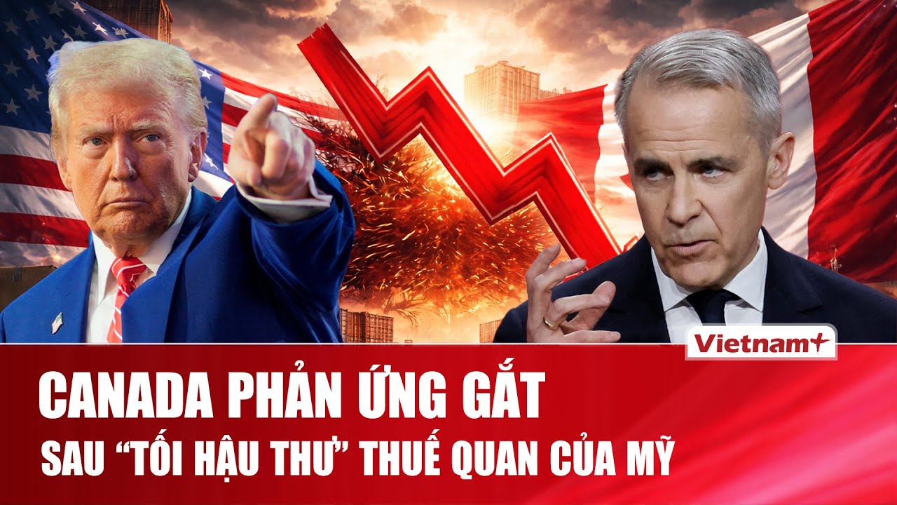 Canada phản ứng sau “tối hậu thư” thuế quan của Mỹ, đối mặt bài toán khó giữa Washington và Bắc Kinh