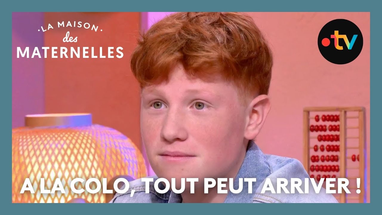 A la colo, tout peut arriver ! - La Maison des maternelles #LMDM