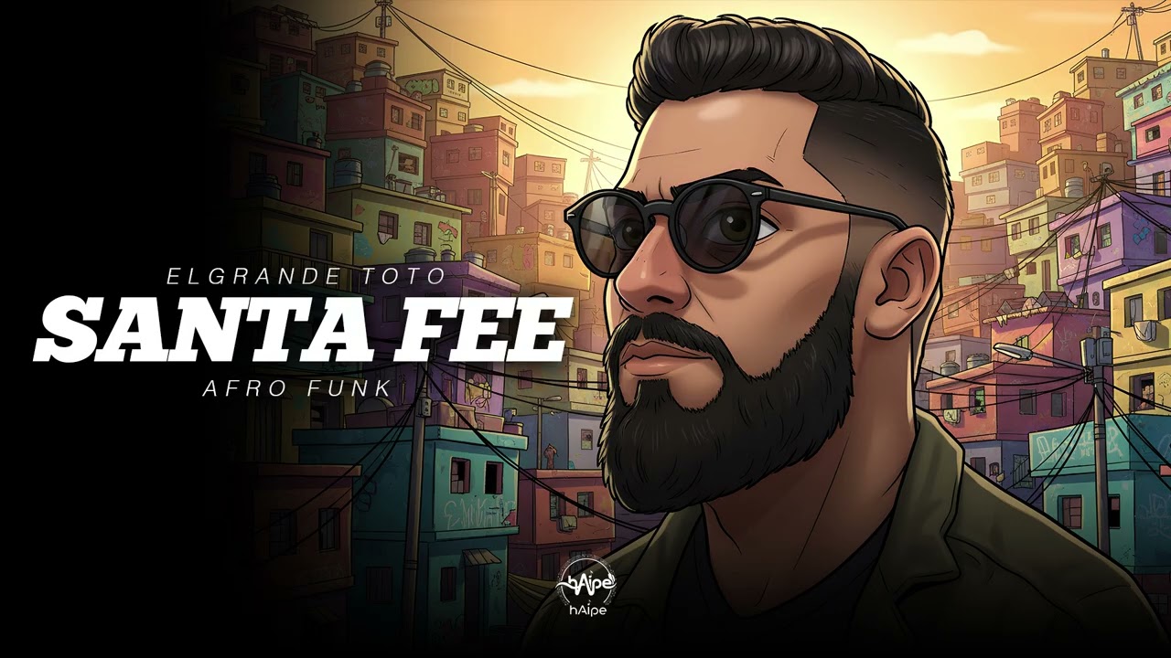 ELGRANDE TOTO – SANTA FE (Afro Funk Brasileiro Re-Edit)