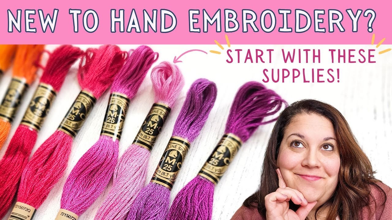 Hand Embroidery Basics: Essential Supplies to Get Started!