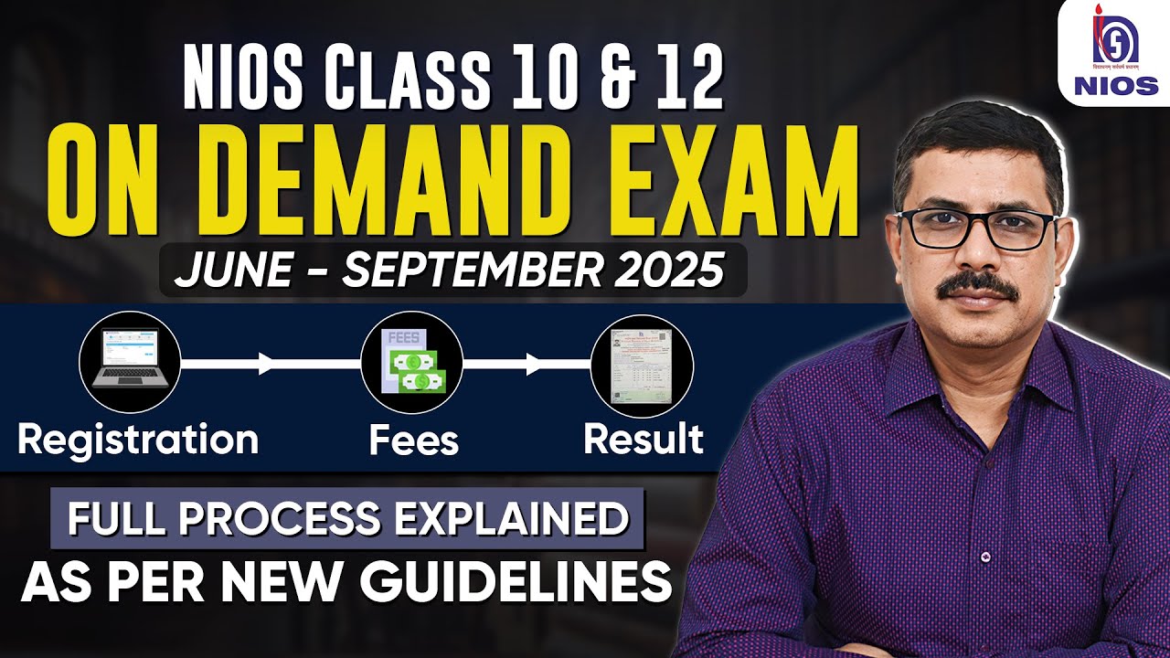 NIOS On Demand June - September 2025 Full Details - Eligibility, Fees, Practical, Theory, Result