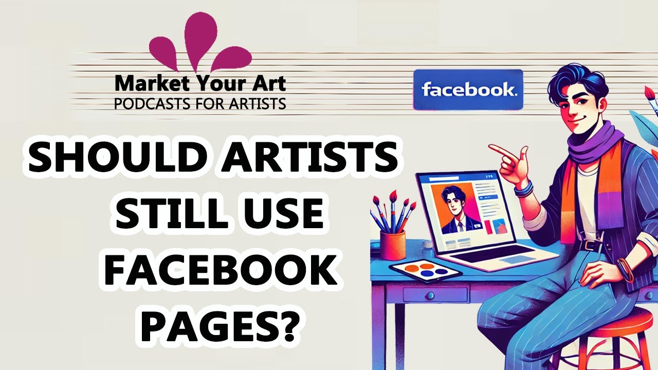 Facebook Page for Artists - A Candid Look at the Benefits and Drawbacks