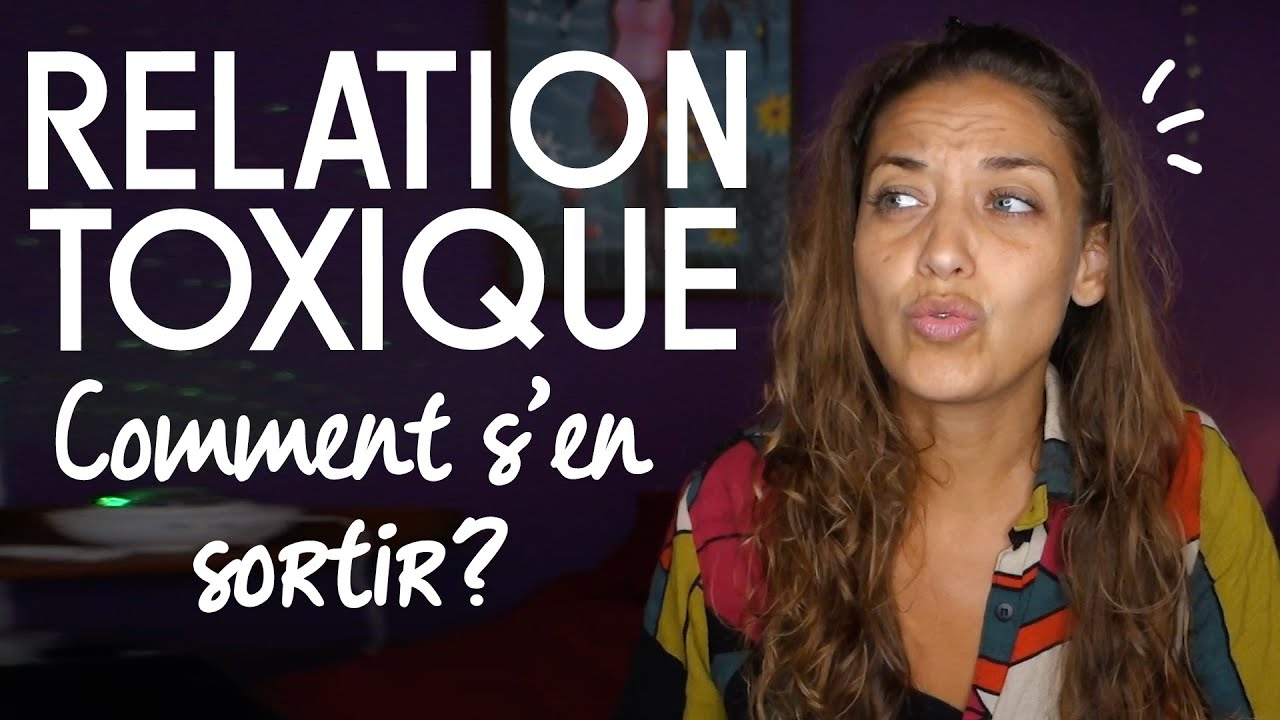 🔻Comment IDENTIFIER et SORTIR d'une RELATION TOXIQUE | Le Corps La Maison L'esprit