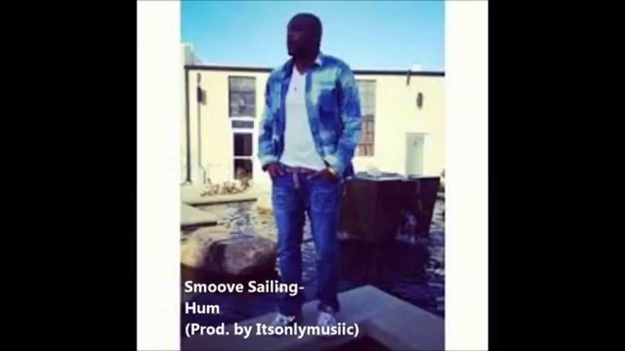 Smoove Sailing - Hum (Prod. By ITSONLYMUSIIC)