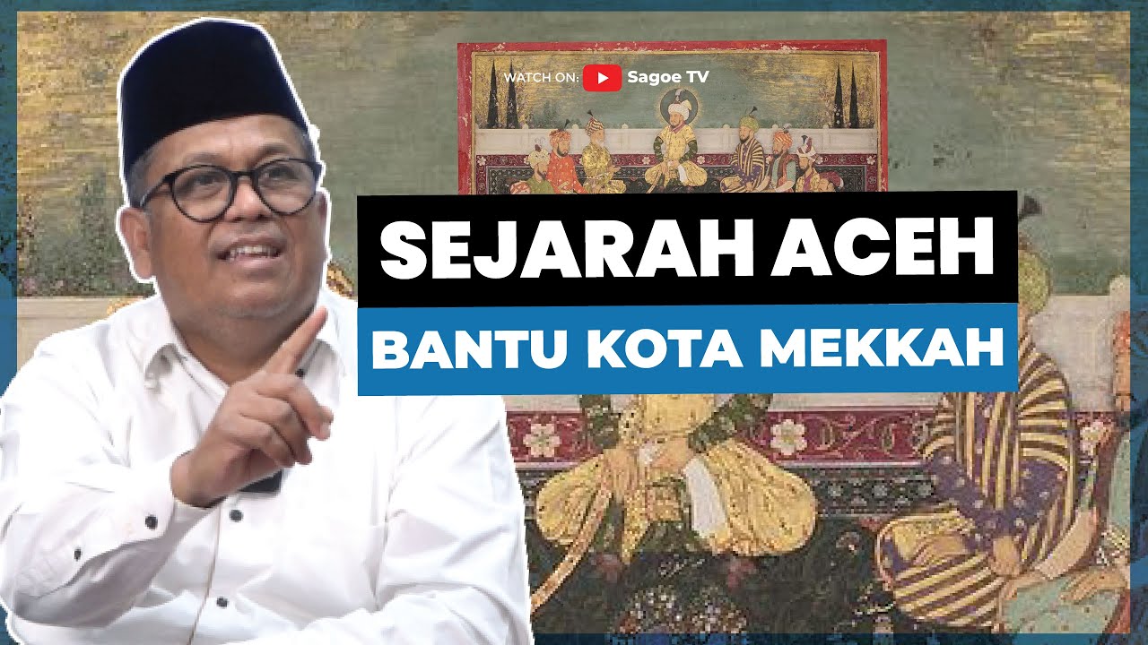 Kisah Orang Aceh Bantu Arab Bangun Masjidil Haram Hingga Lahirnya Baitul Asyi | Dr. M. Adli Abdullah