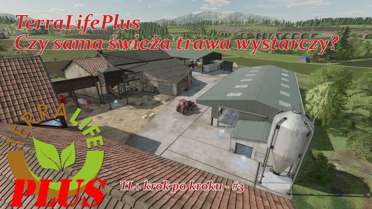 TerraLifePlus - Czy sama świeża trawa wystarczy? | TL+ Krok po kroku odc. 3. | FS22