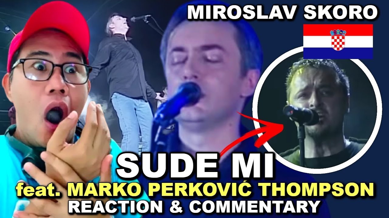 МИРОСЛАВ СКОРО feat. МАРКО ПЕРКОВИЧ ТОМПСОН - Суде ми РЕАКЦИЯ