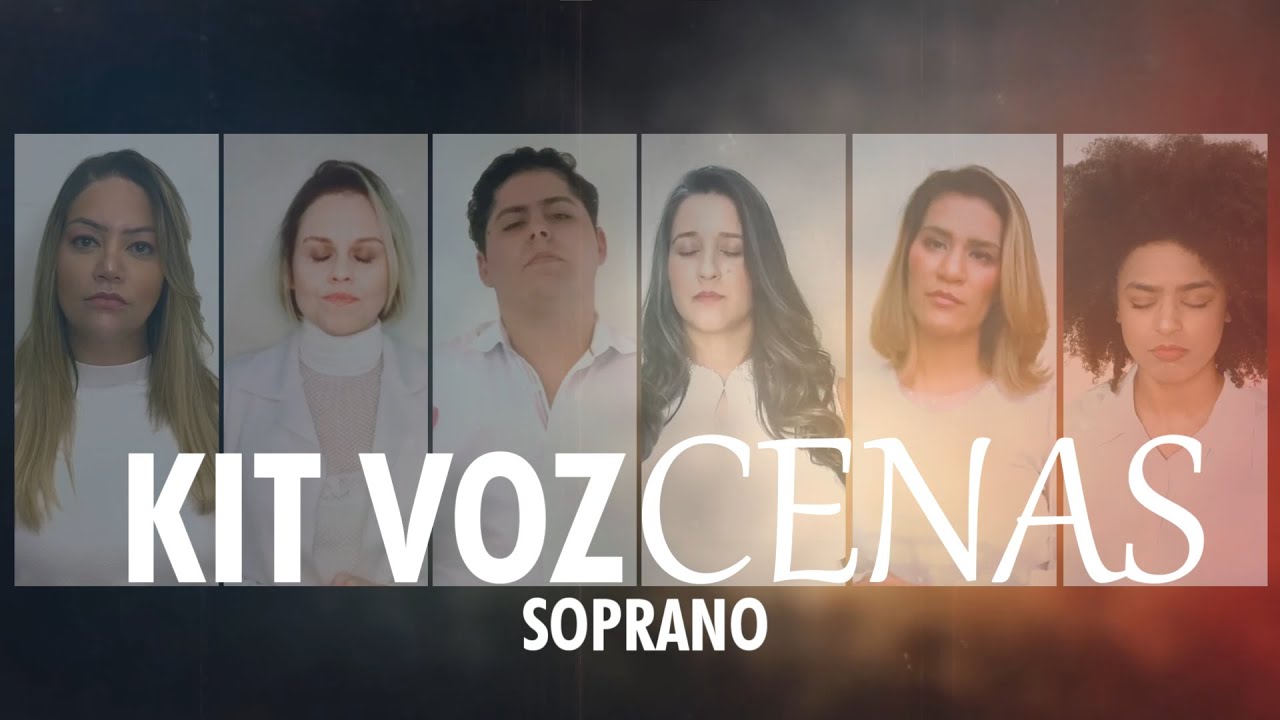 Kit voz │CENAS - SOPRANO │ Novo Tom