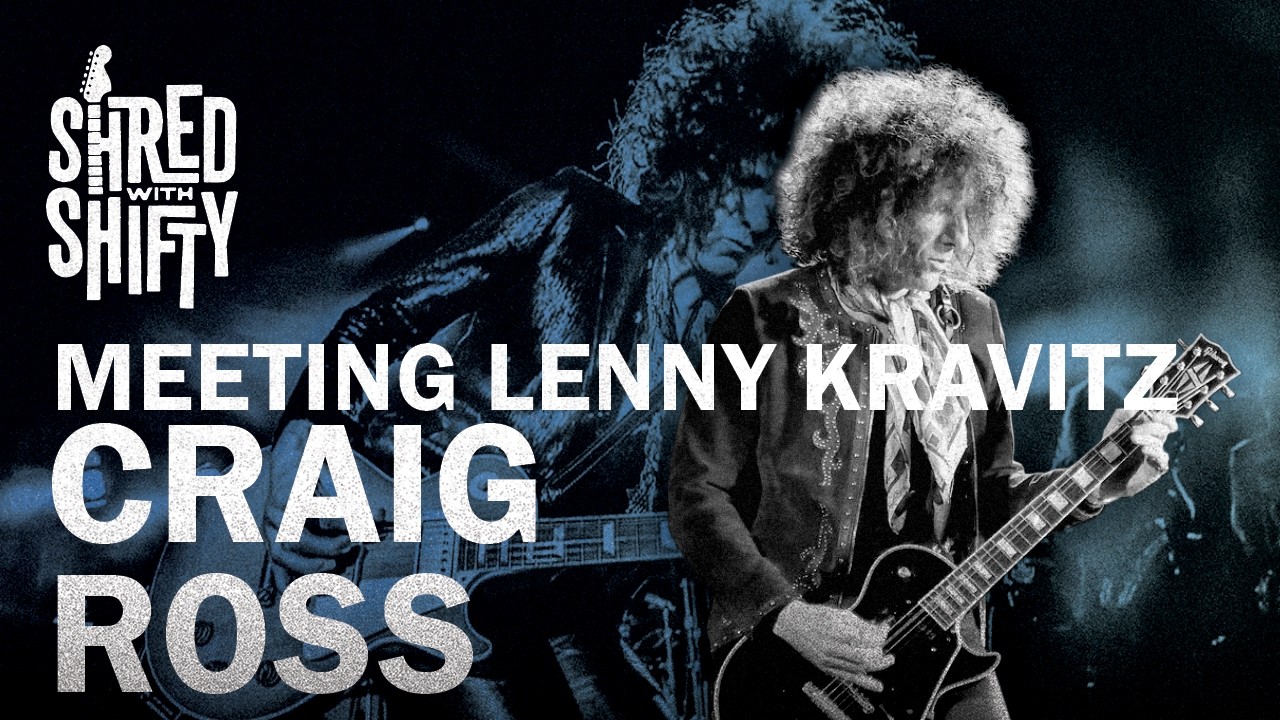 How Craig Ross Met Lenny Kravitz | Shred With Shifty