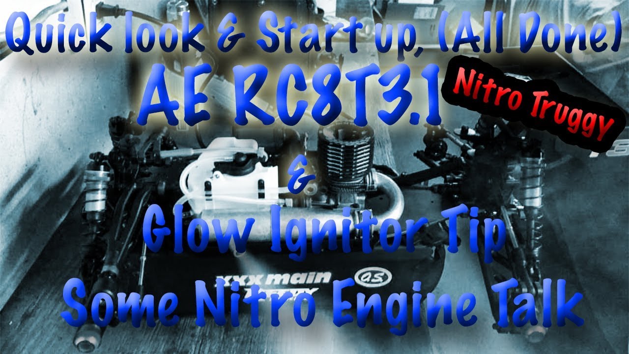A look at the AE RC8T3.1 all done, first start up, some quick tips and nitro engine talk.
