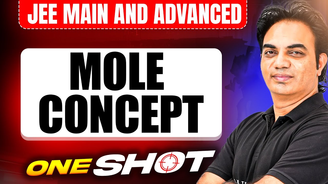 Manzil 2025: MOLE CONCEPT in One Shot: All Concepts & PYQs Covered | JEE Main & Advanced