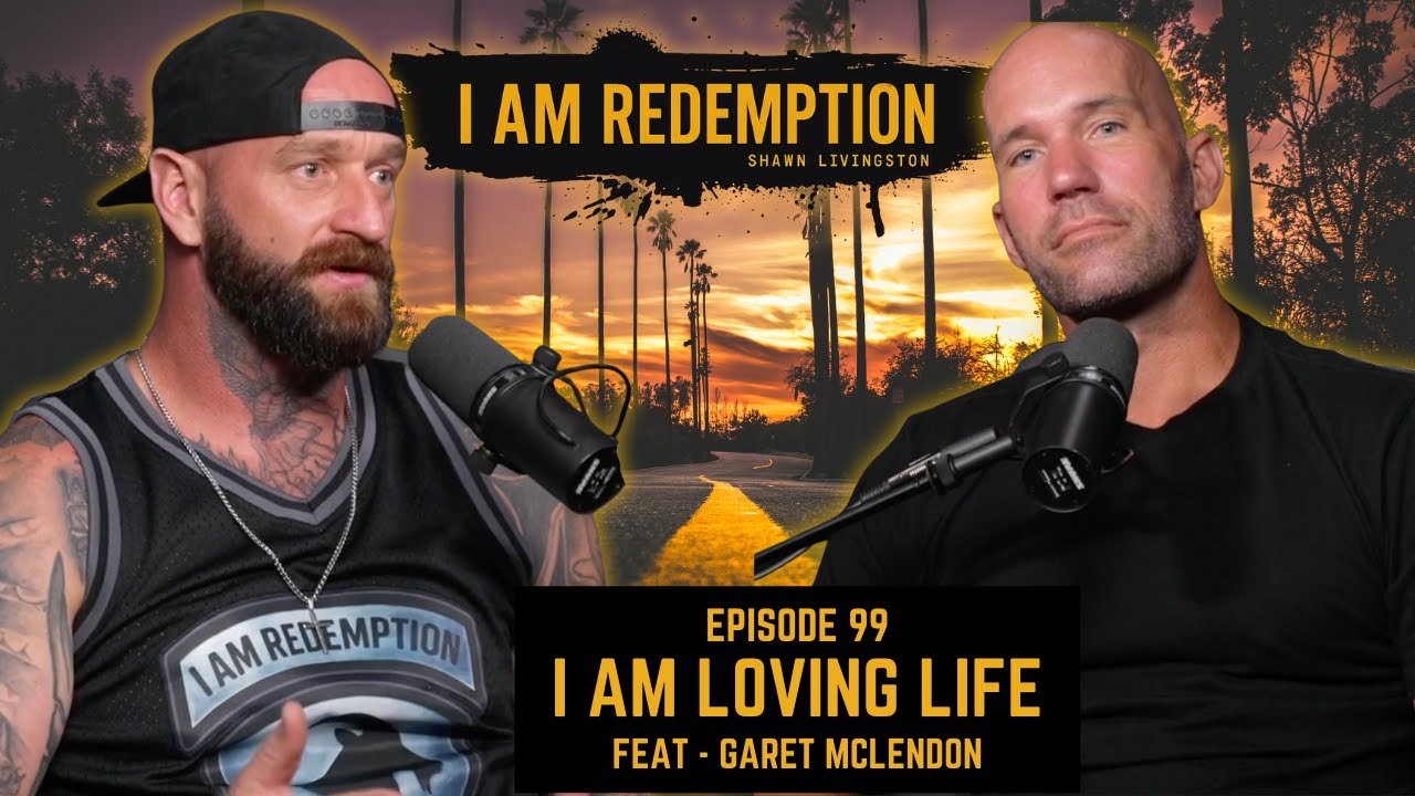 Garet McLendon | From Prison to Purpose | I Am Redemption | Shawn Livingston