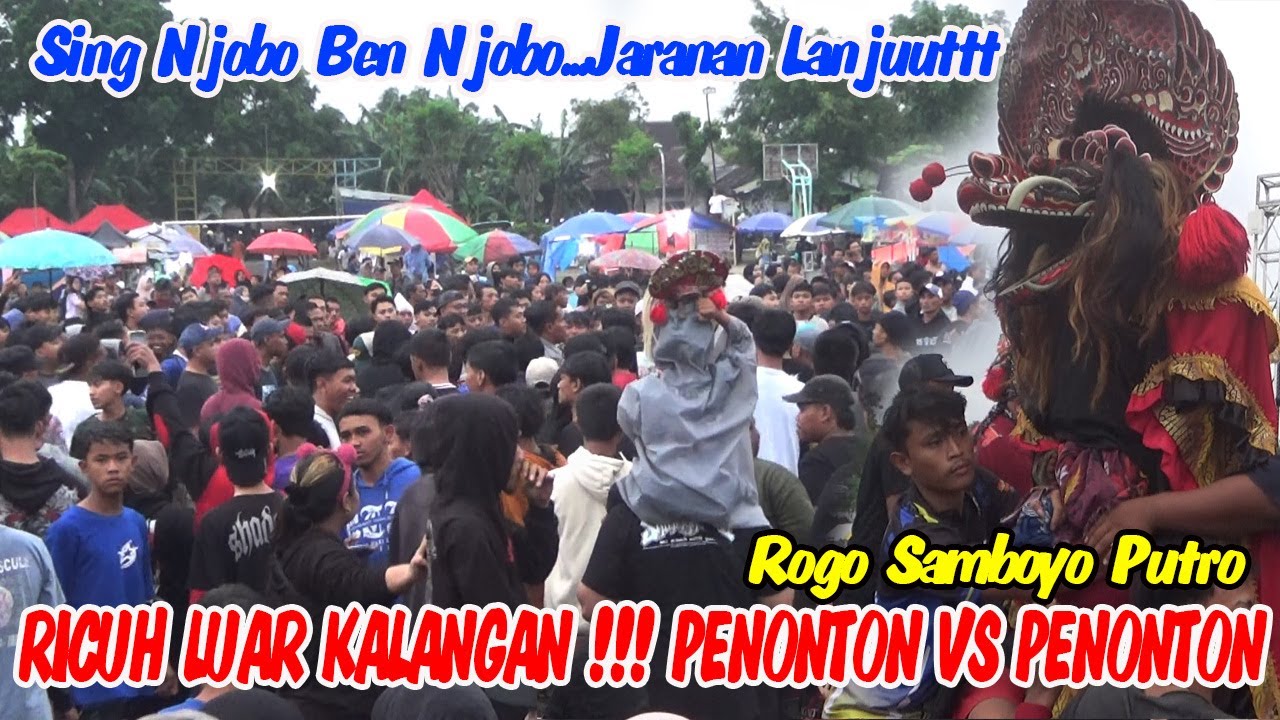 Ricuh Luar Kalangan !!! Jaranan Tetap Lanjut Barongan Rogo Samboyo Putro Live Dermo Mojoroto Kediri