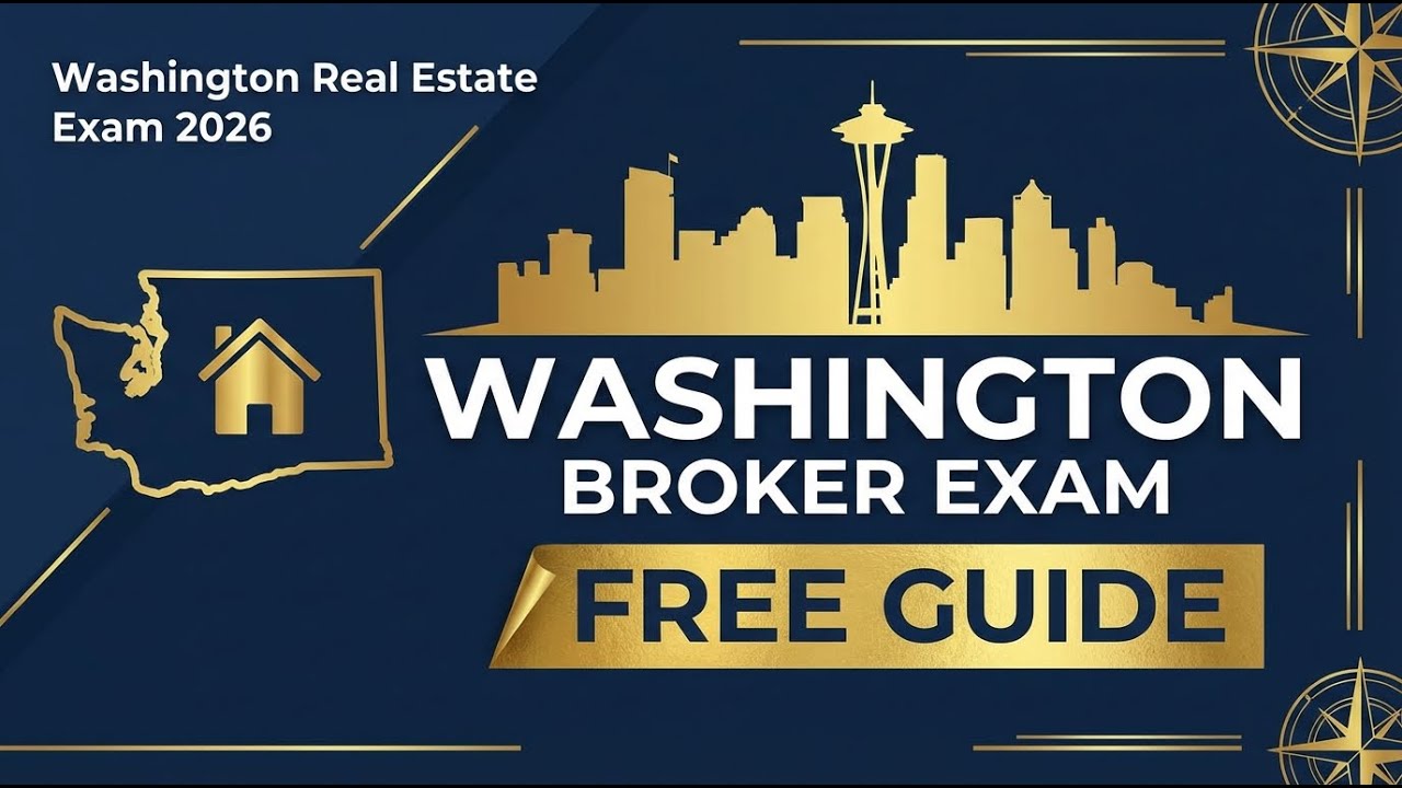Washington Real Estate Exam 2026: Complete Study Guide - Pass Your WA Broker License (FREE)