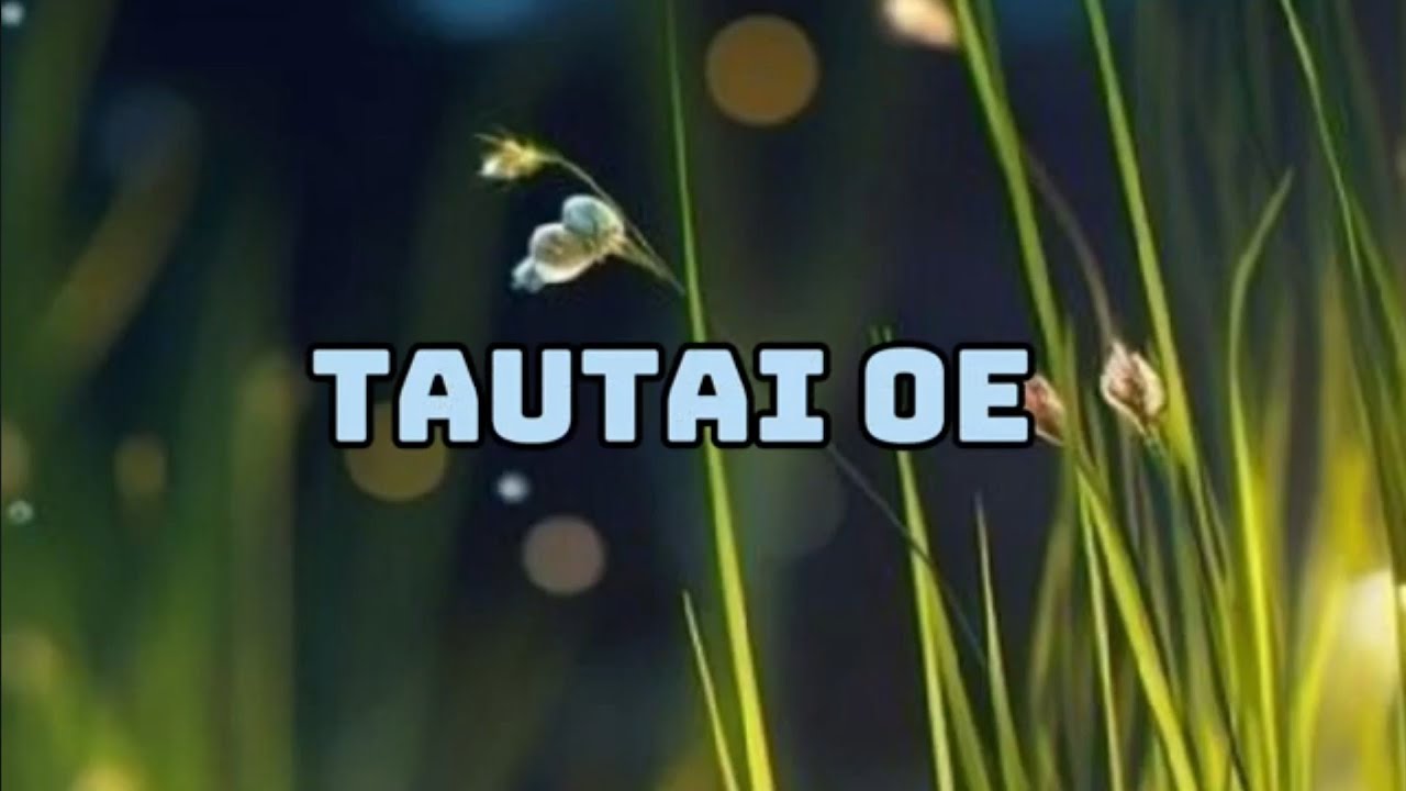 SAMOAN KARAOKE LYRICS (TAUTAI OE BY VANIAH TOLOA)