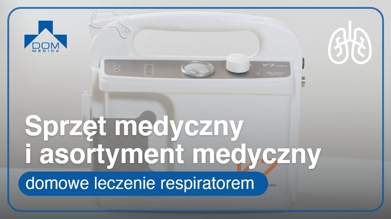 Domowe leczenie respiratorem &ndash; sprzęt medyczny i asortyment medyczny
