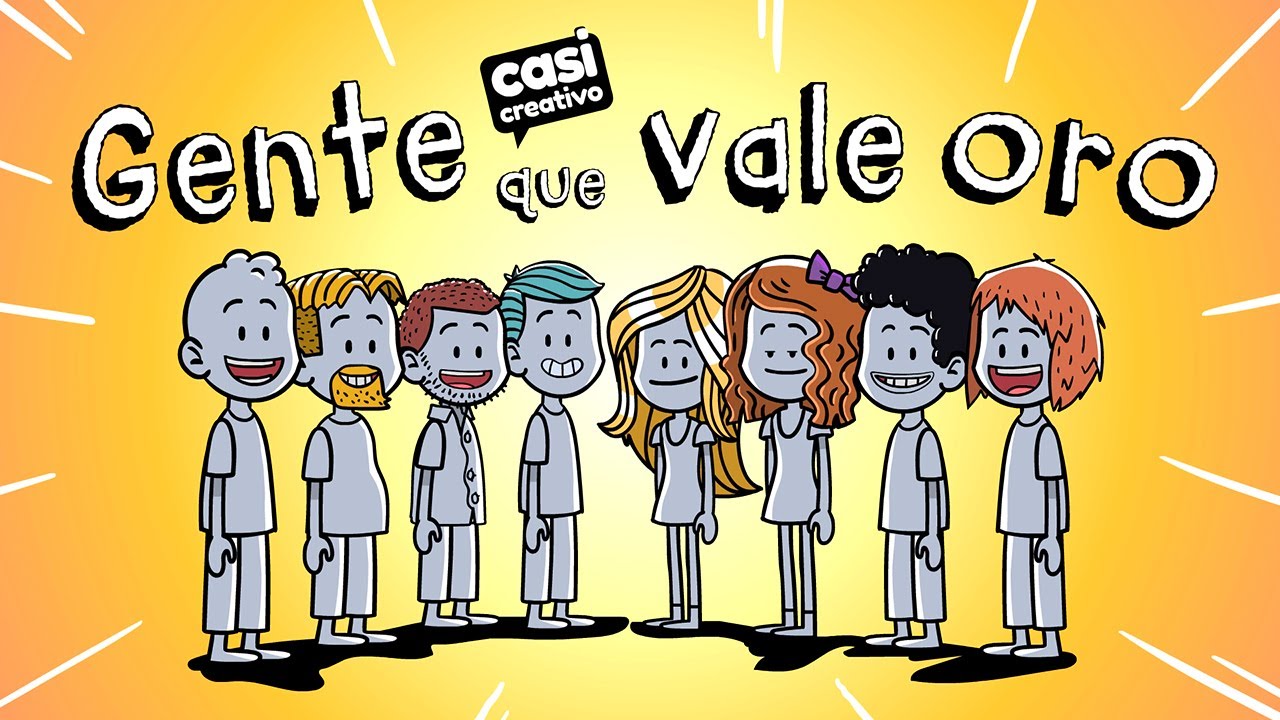 Gente que vale oro | Casi Creativo