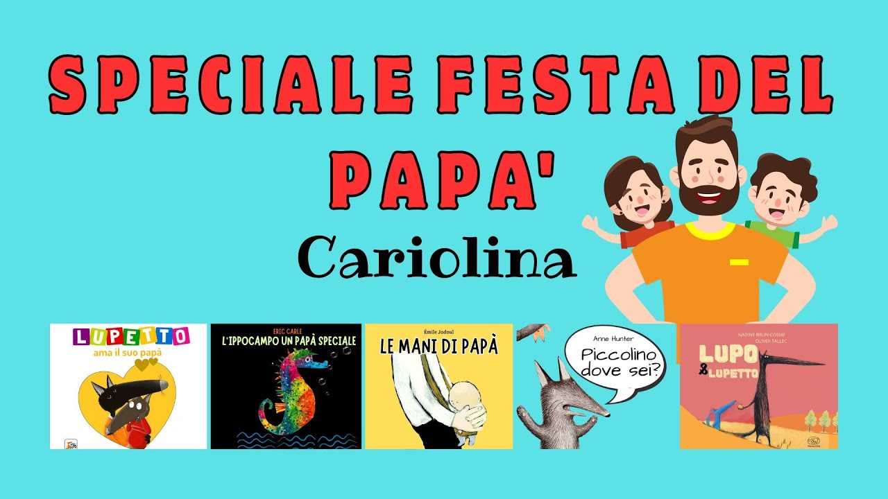 SPECIALE FESTA DEL PAPA'  letture per bambini