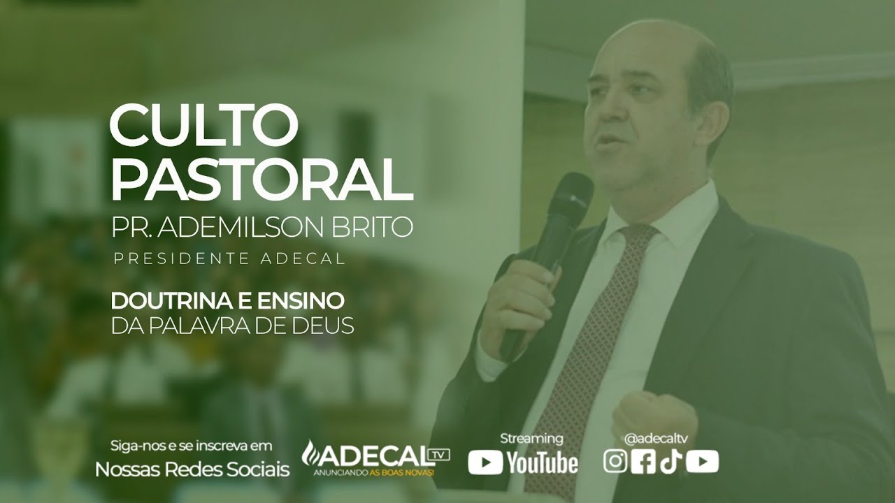 CULTO PASTORAL - DOUTRINA ENSINO  -  ADECAL SEDE