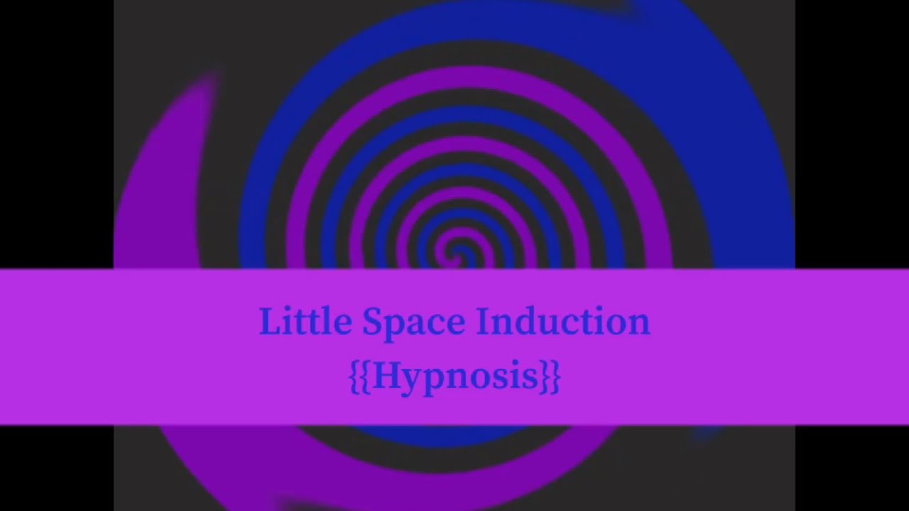 {Hypnosis} Little Space Induction [Hypnosis] [LittleSpace] [Trance] [Playful]
