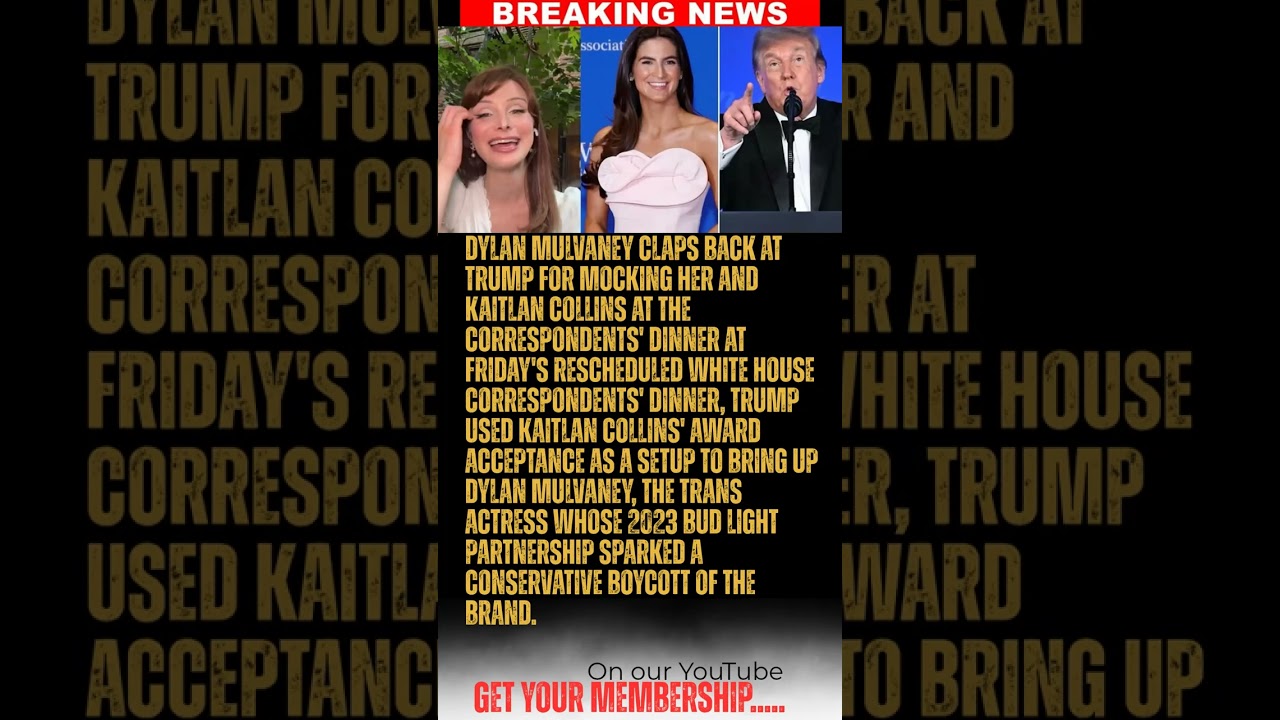 BREAKING: Dylan Mulvaney Claps Back at Trump for Mocking Her and Kaitlan Collins at the Correspond