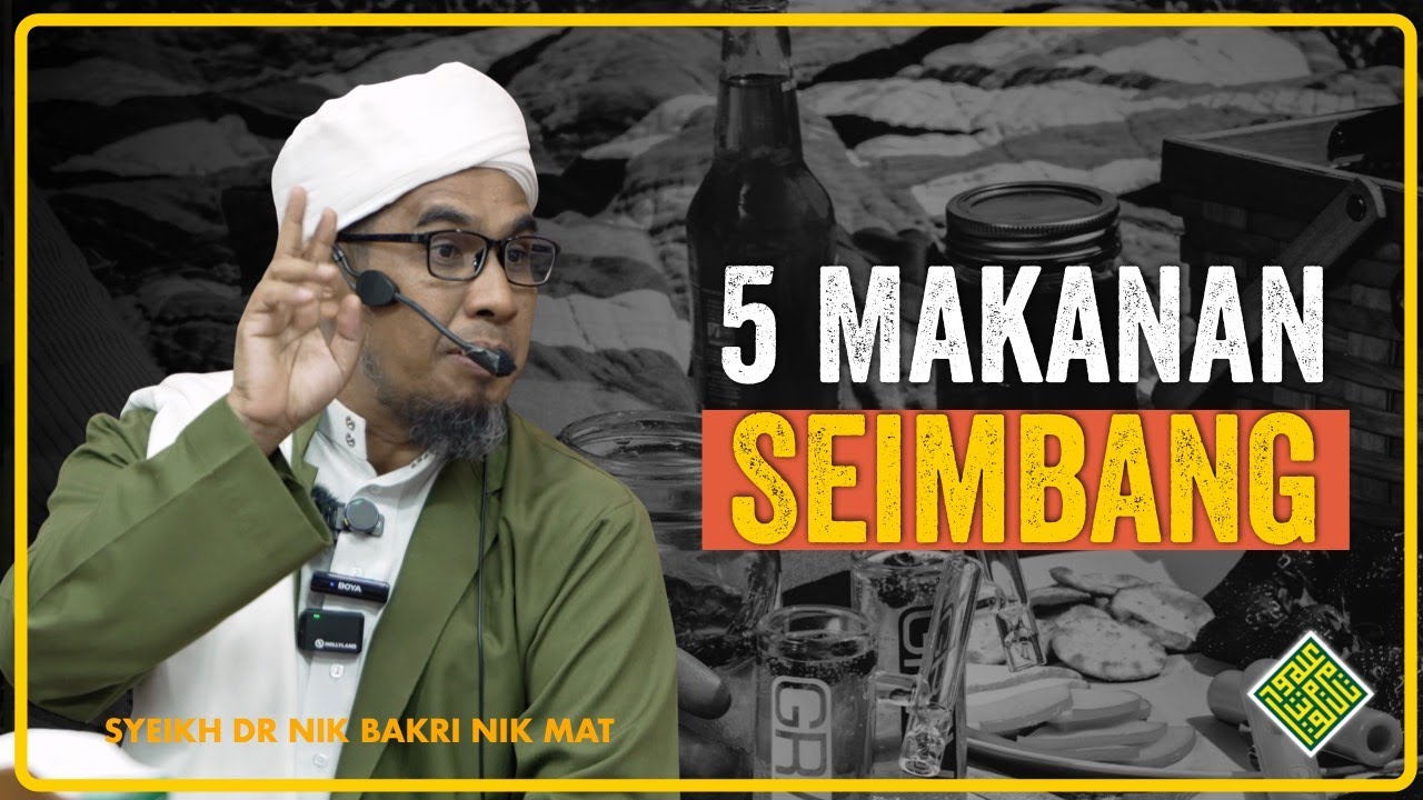 Syeikh Dr Nik Bakri Nik Mat - Makanan  SEIMBANG
