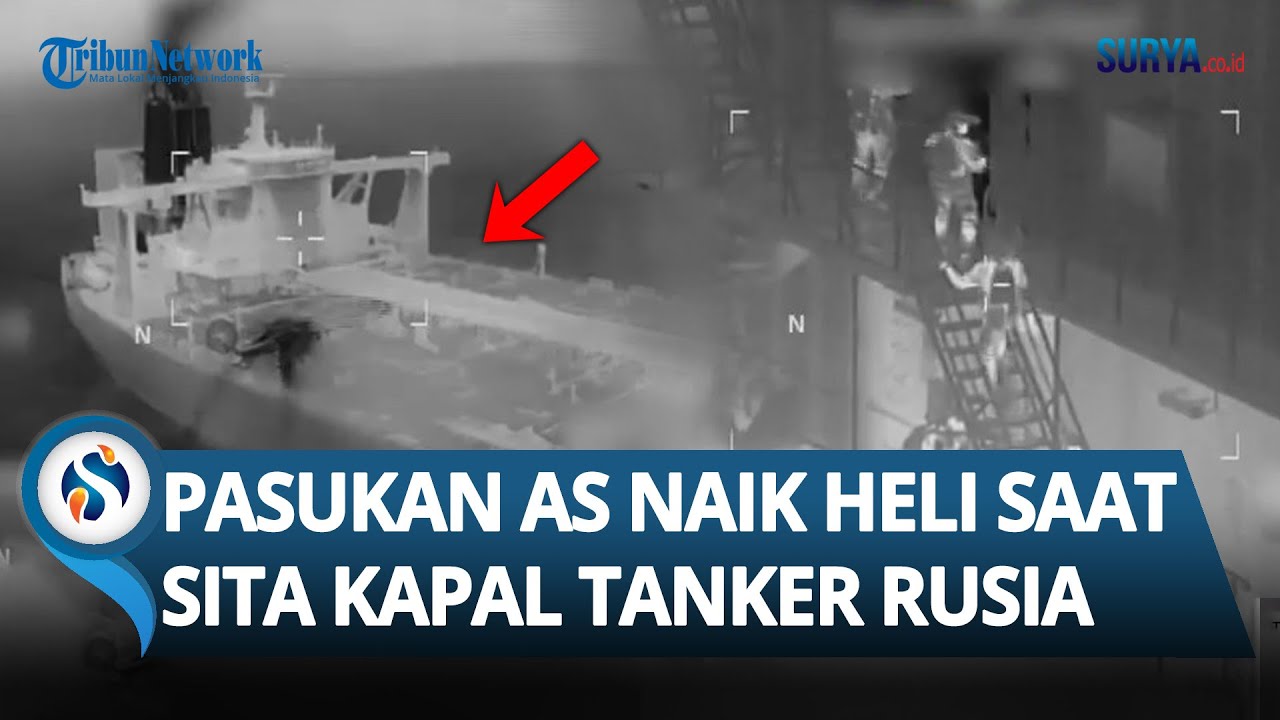 DETIK-DETIK Menegangkan Pasukan AS Sita Kapal Tanker Berbendera Rusia di Atlantik