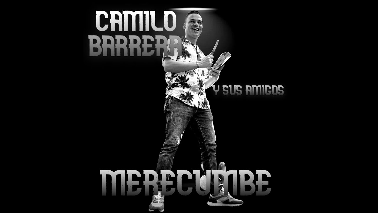 Merecumbé - Camilo Barrera y sus Amigos Ft. Gustavo Gerardo
