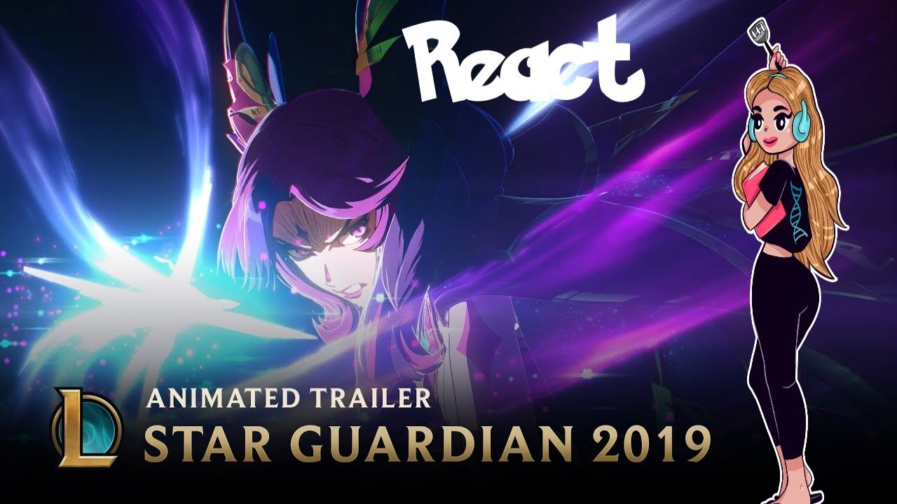 Light & Shadow ~ Star Guardian Animated Trailed~ League of Legends ~ Girl REACT
