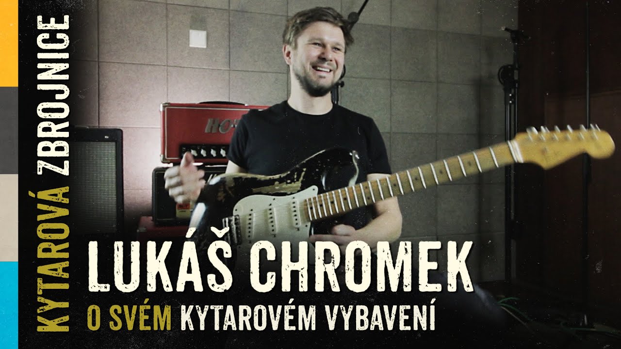 KYTAROVÁ ZBROJNICE #17 – Lukáš Chromek