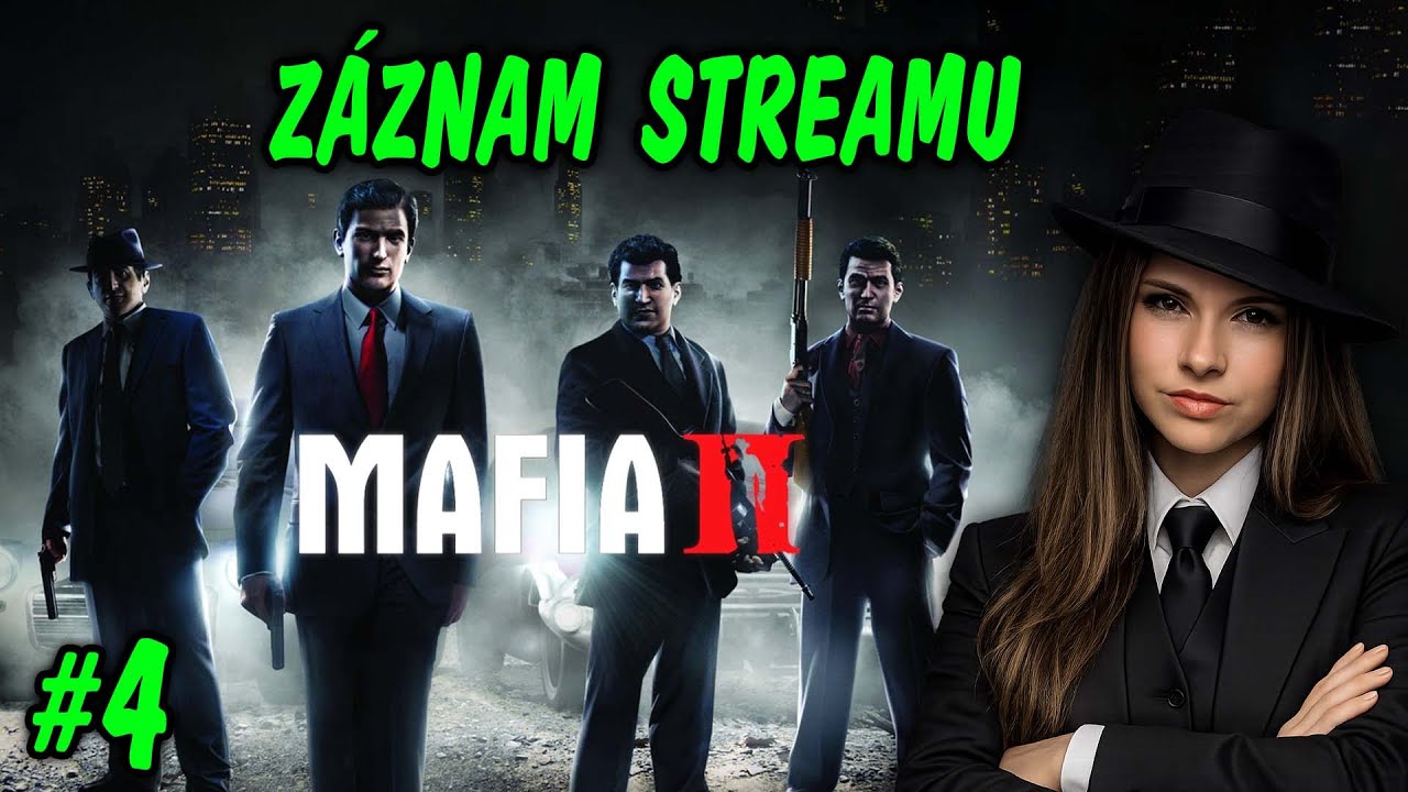🎥 Záznam streamu | Mafia 2 Classic (#4)