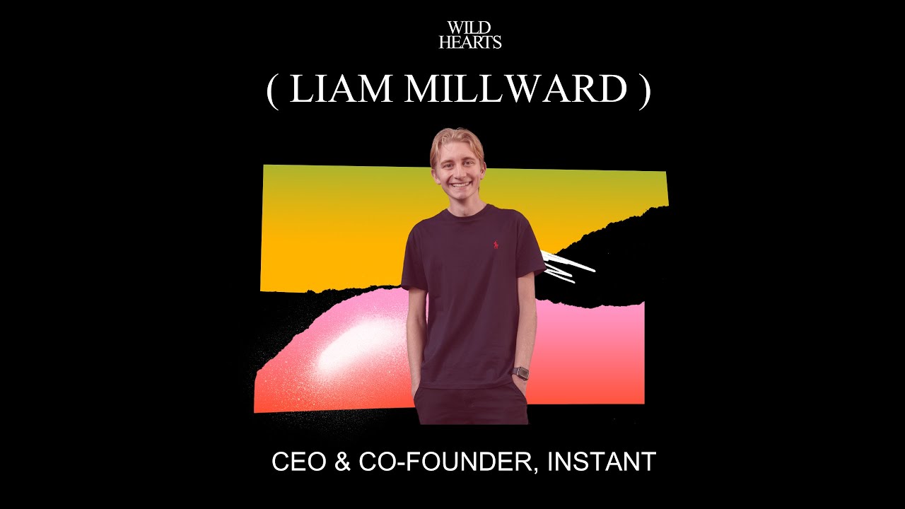 Fuelled by failure: Liam Millward on Instant’s Rise to $100M+