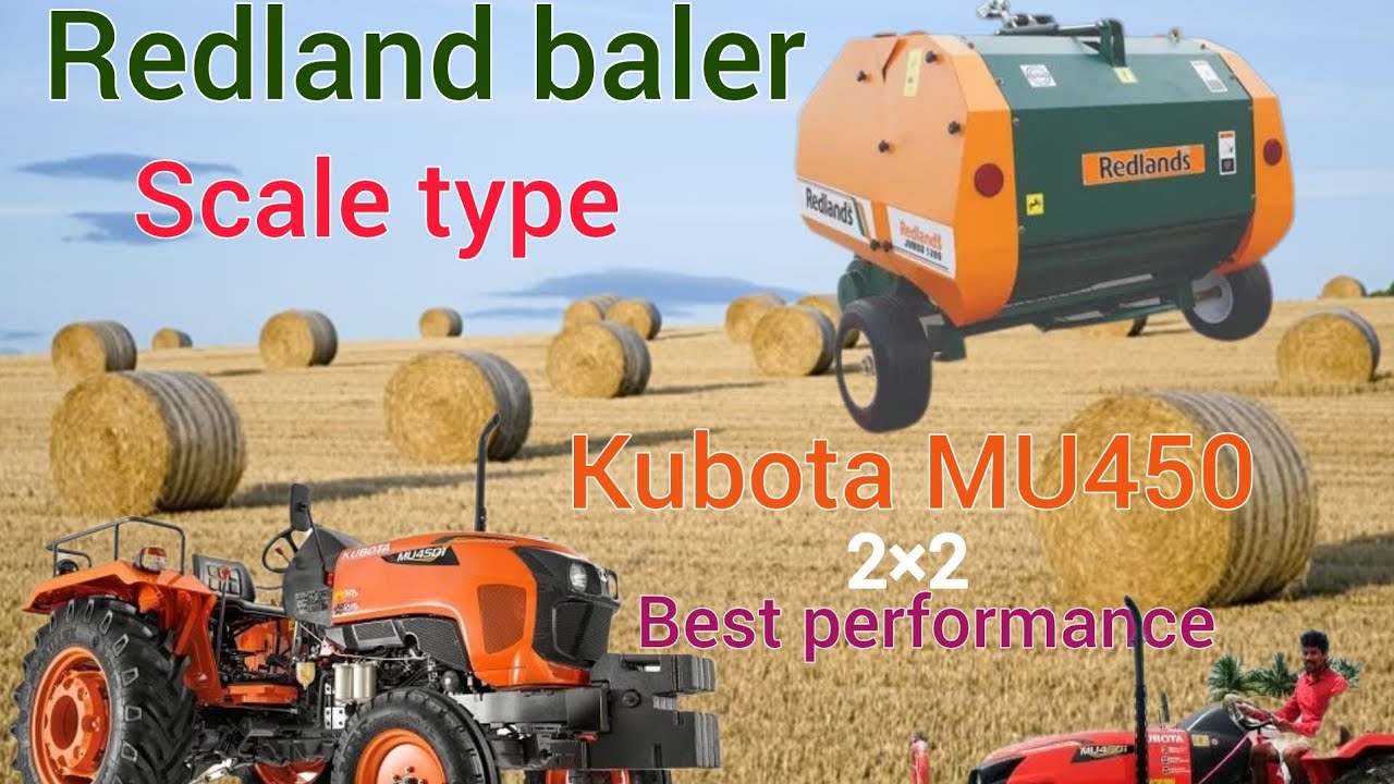 Kubota MU450 2×2 Redland baler and  best performance 