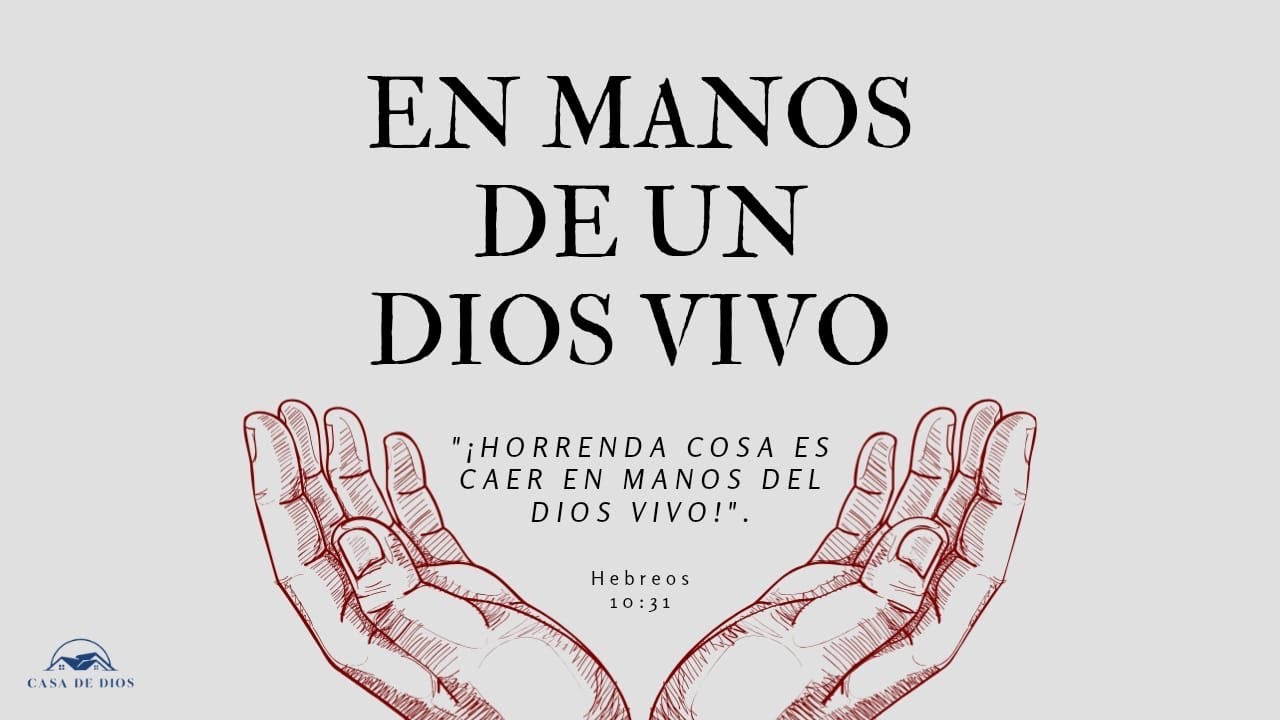 “En Manos de Un Dios Vivo” #6 | 22 de febrero de 2026