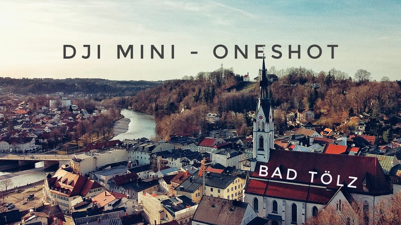 Dji mini - OneShot #4 (Bad Tölz)