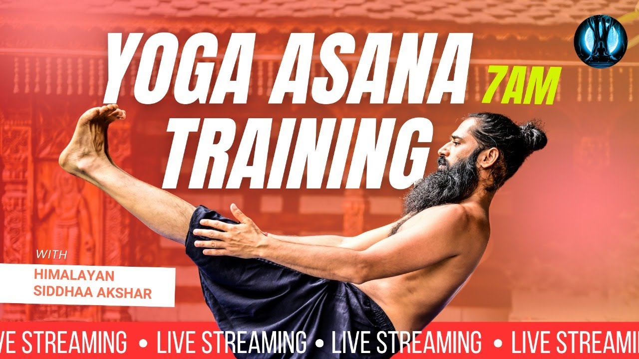 Live yoga asana training with Himalayan Siddhaa Akshar | 22 August 2025