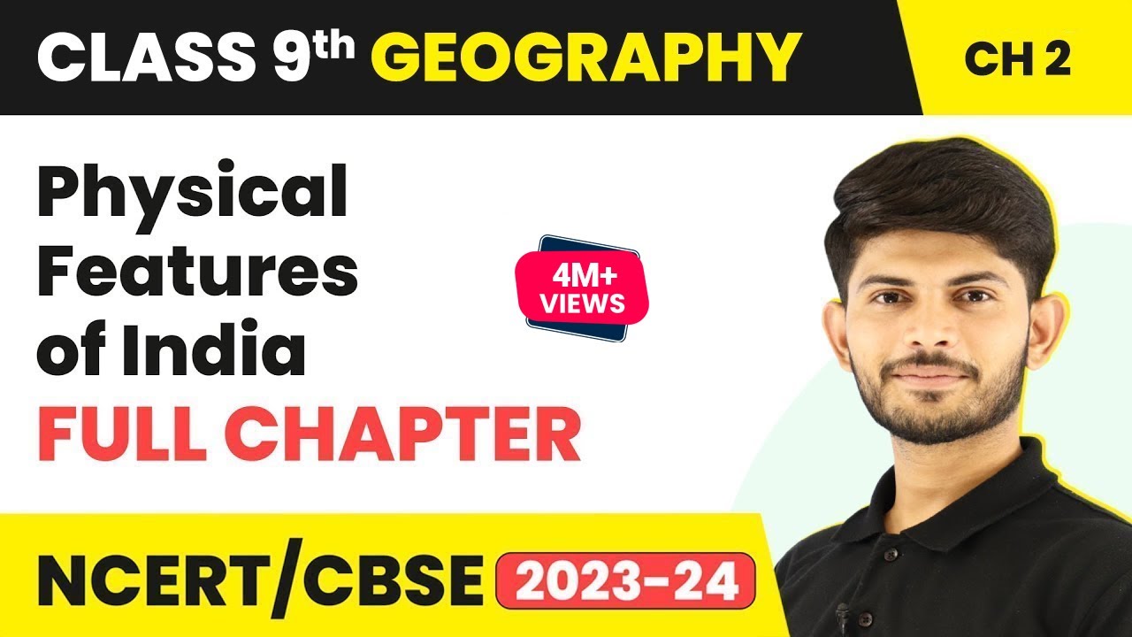 Physical Features of India Full Chapter Class 9 | CBSE Class 9 Geography Chapter 2
