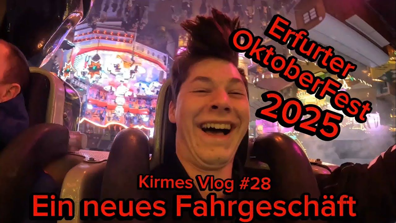 Erfurter Oktoberfest 2025 und ein neues Fahrgeschäft (Kirmes Vlog #28)