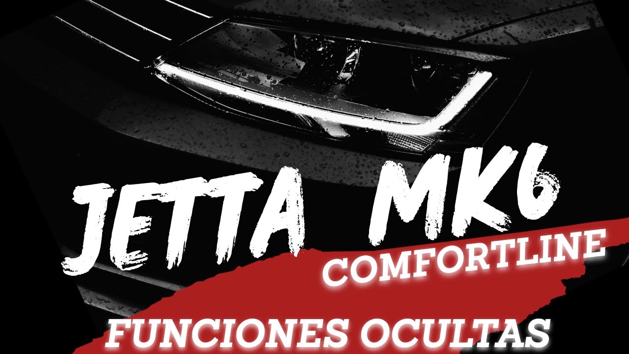 FUNCIONES OCULTAS//JETTA COMFORTLINE 2018 MK6