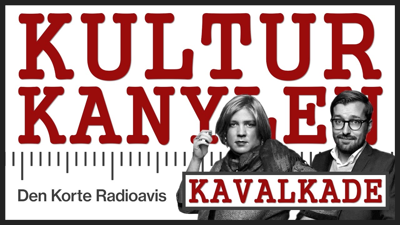 Den Korte Radioavis - Kavalkade: Kulturkanylen