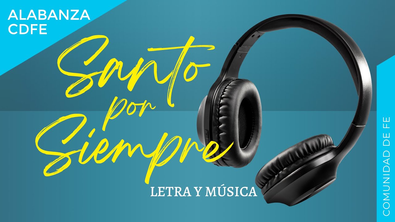 Santo por siempre / Música cristiana