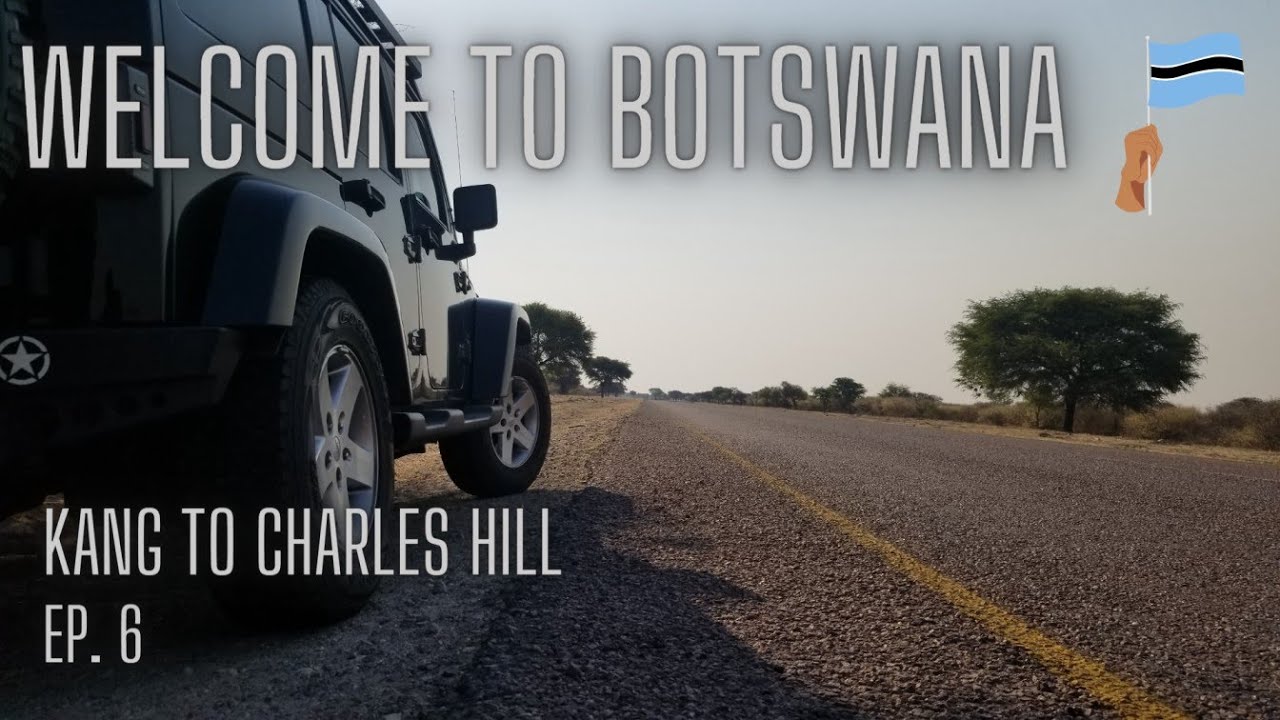 Kang to Charles Hill | Botswana To Namibia By Road | Road Trip to Namibia | Random Explorer |  Ep.6
