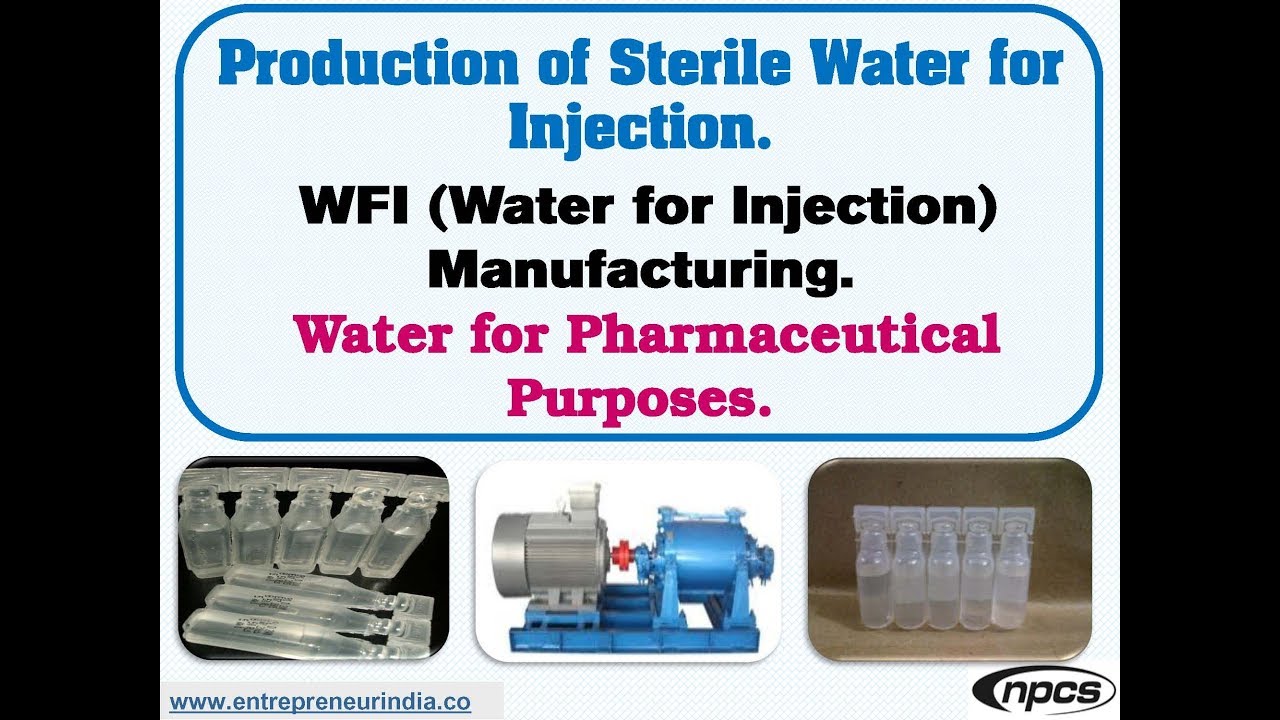 Production of Sterile Water for Injection | WFI (Water for Injection) Manufacturing.