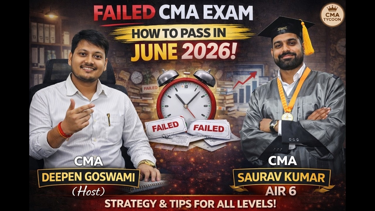 Failed CMA Exam? How to Pass in June 2026 | Complete Strategy by All India Ranker CMA Saurav Kumar